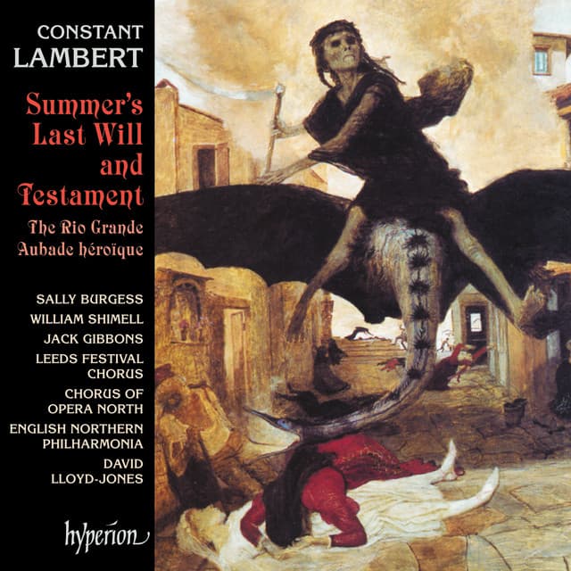 Lambert: The Rio Grande, Summer's Last Will and Testament & Aubade héroïque - Constant Lambert