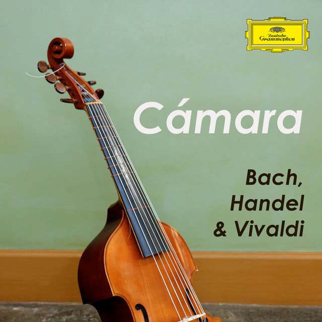 "Cámara" - Chamber Music by Bach, Handel & Vivaldi - Johann Sebastian Bach