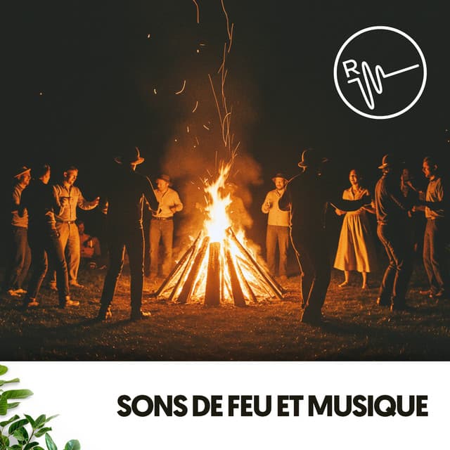 Sons de Feu et Musique: Danse sur les Braises - Relajacion