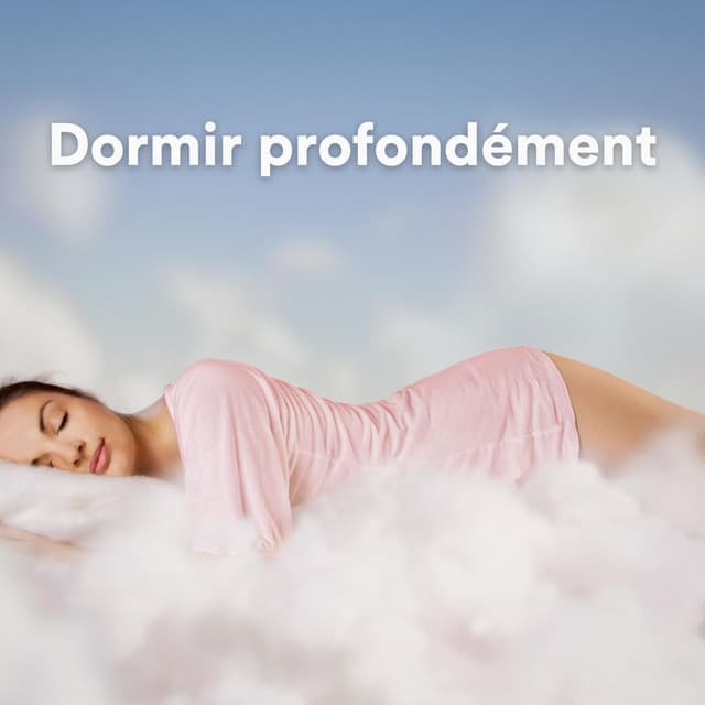 Dormir profondément - Détente