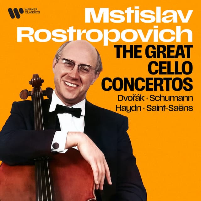 The Great Cello Concertos: Dvořák, Schumann, Haydn, Saint-Saëns... - Mstislav Rostropovich