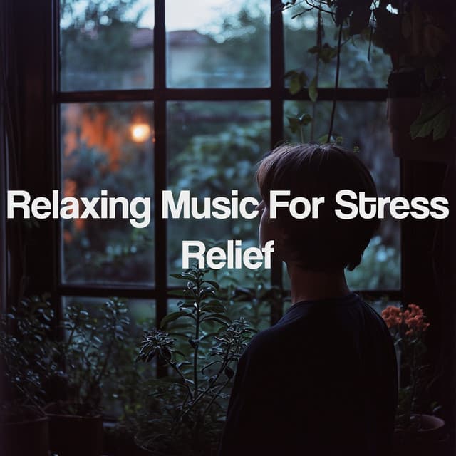 Relaxing Music For Stress Relief - Musica Relajante