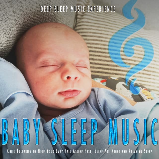 Baby Sleep Music: Chill Lullabies to Help Your Baby Fall Asleep Fast, SLeep All Night and Relaxing Sleep - White Noise Baby Sleep Music