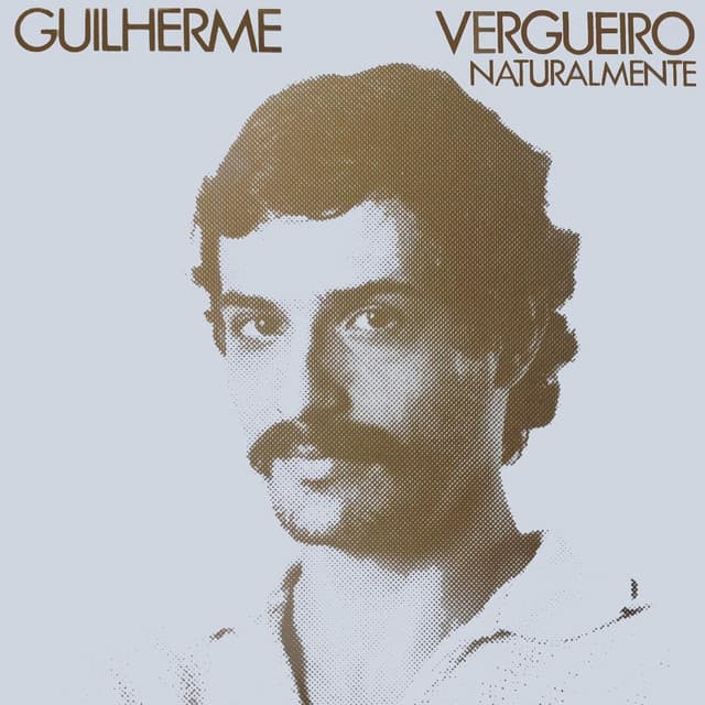 Naturalmente - Guilherme Vergueiro