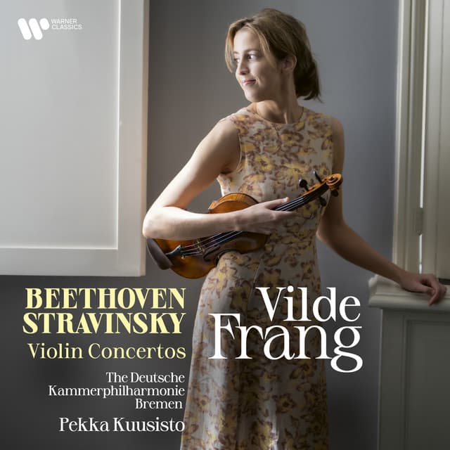 Beethoven & Stravinsky: Violin Concertos - Vilde Frang