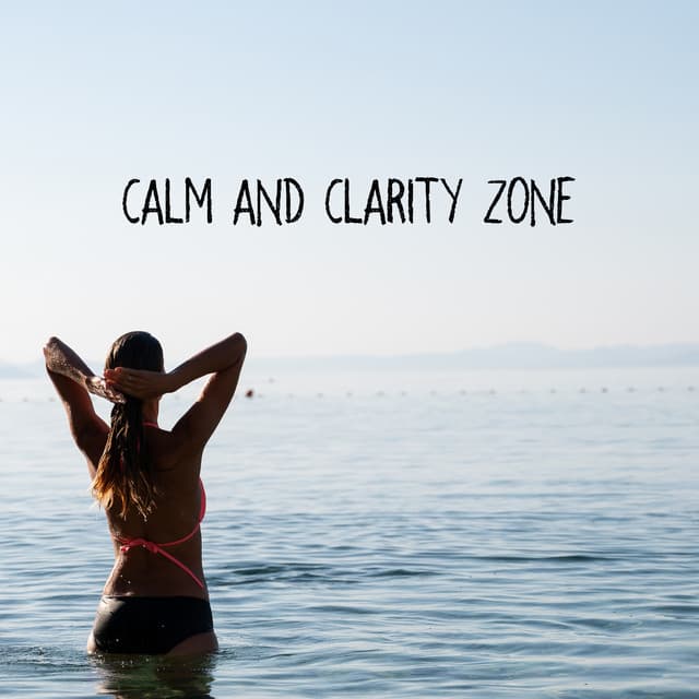 Calm and Clarity Zone: Mindfulness, Relax, Focus - Sacral Chakra Universe