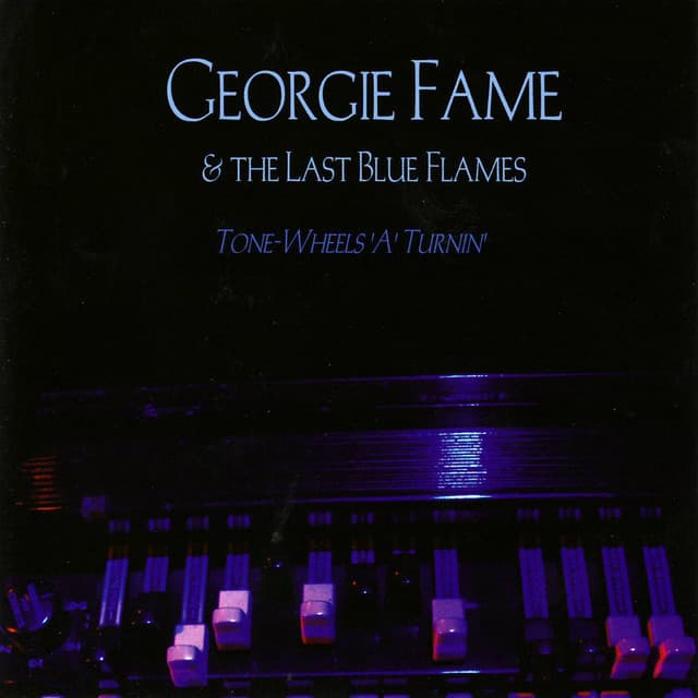 Tone-wheels 'a' Turnin' - Georgie Fame