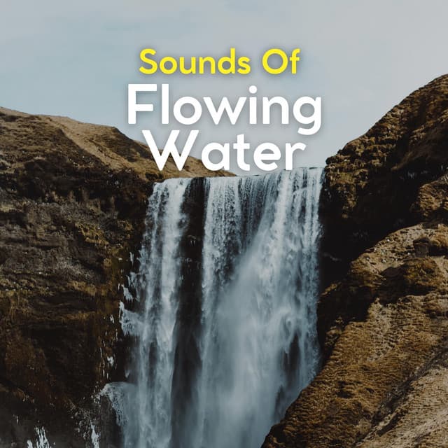 Sounds of Flowing Water - Water Soundscapes