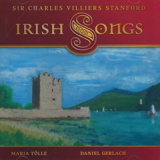 Stanford: Irish Songs - Charles Villiers Stanford