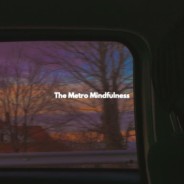 The Metro Mindfulness - Coffee Shop Playlist