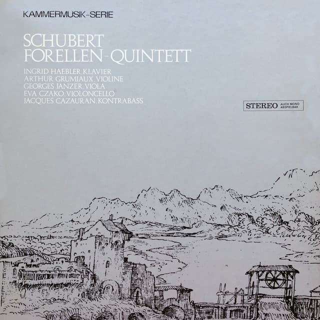 Schubert: Piano Quintet "The Trout" - Franz Schubert