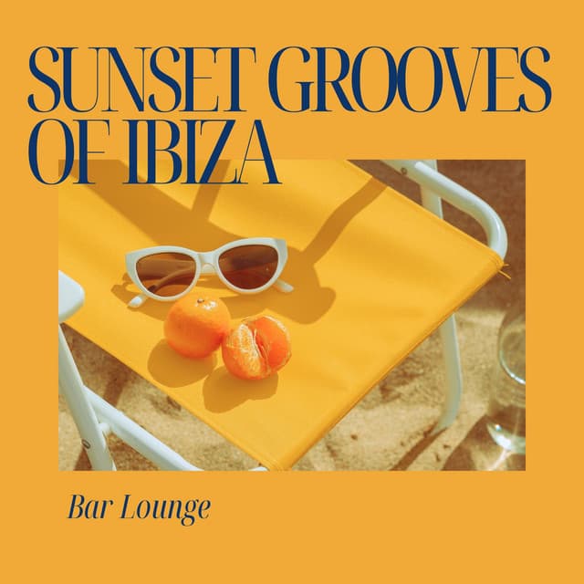 Sunset Grooves of Ibiza: Top Deep House Songs - Bar Lounge