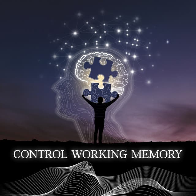 Control Working Memory - Scoty Hukbey