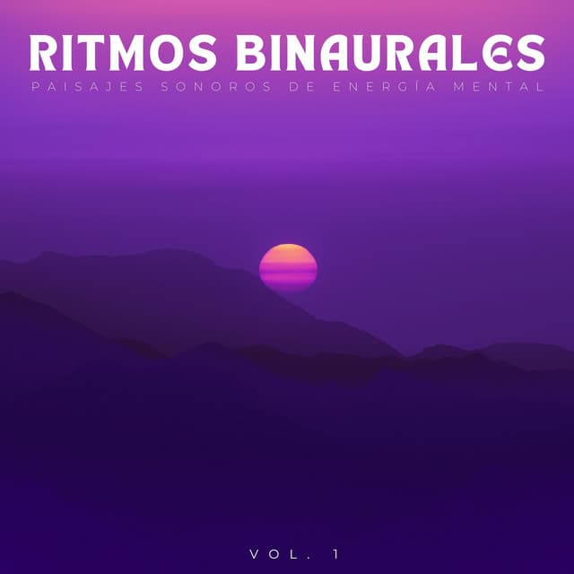 Ritmos Binaurales: Paisajes Sonoros De Energía Mental Vol. 1 - Binaurales Colectivo