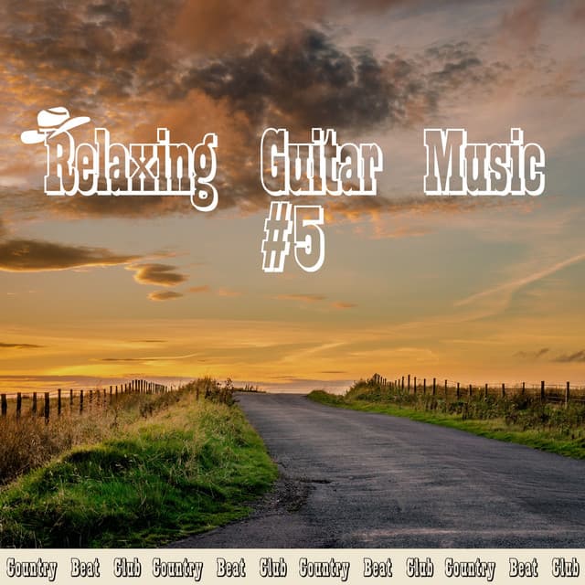 Relaxing Guitar Music #5 - Country Beat Club