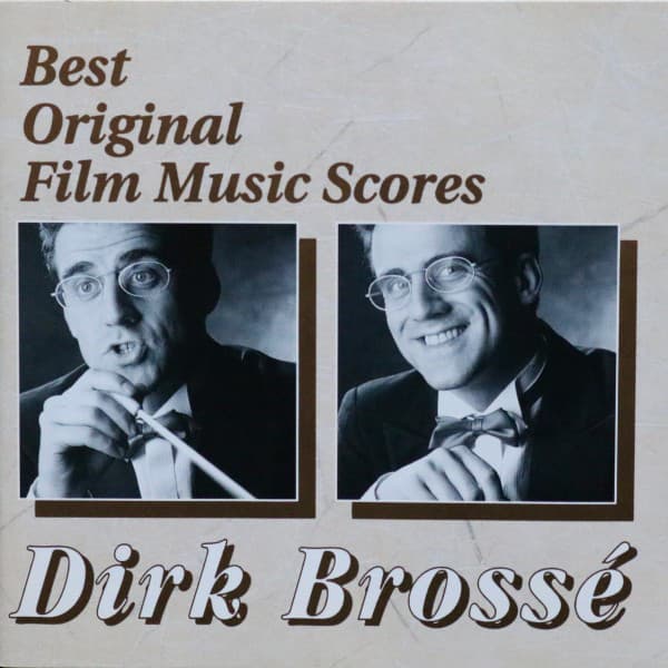 Best Original Film Music Scores - Dirk Brossé