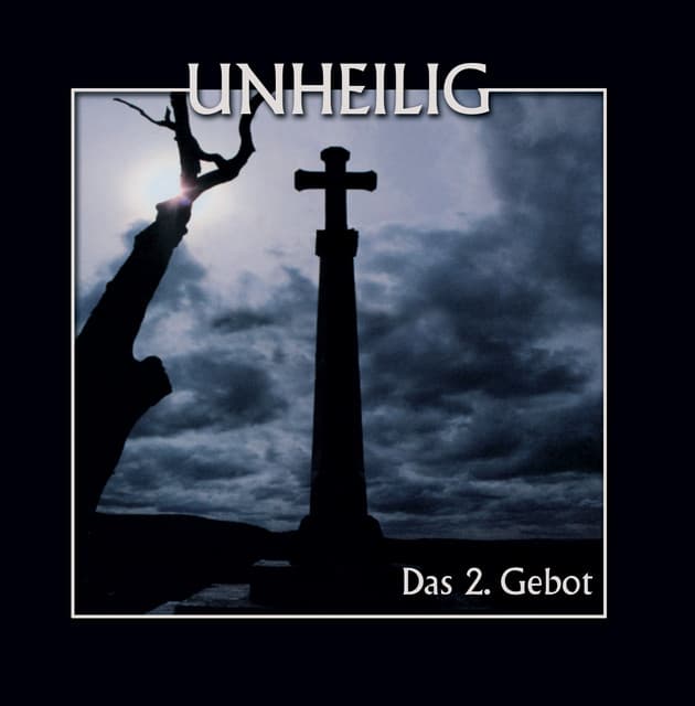 Das 2. Gebot - Unheilig