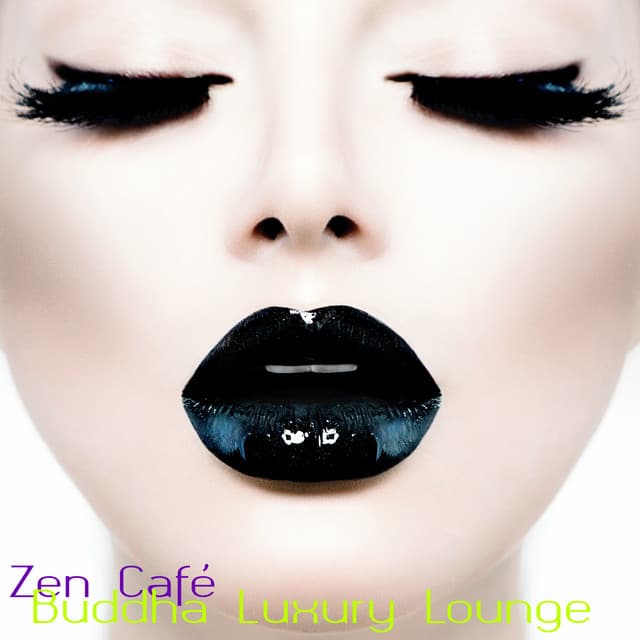 Zen Café – Buddha Luxury Lounge Sushi Bar Nightlife Backgound Music - Lounge Café de Luxe