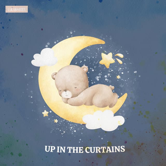 Up in the Curtains - Lulubabies