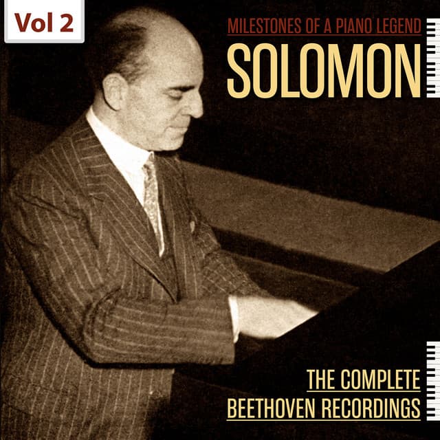 Milestones of a Piano Legend: Solomon, Vol. 2 - Ludwig van Beethoven