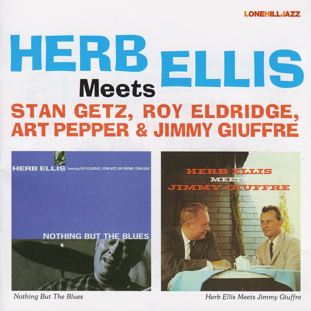 Herb Ellis Meets Stan Getz, Roy Eldridge, Art Pepper & Jimmy Giuffre - Herb Ellis