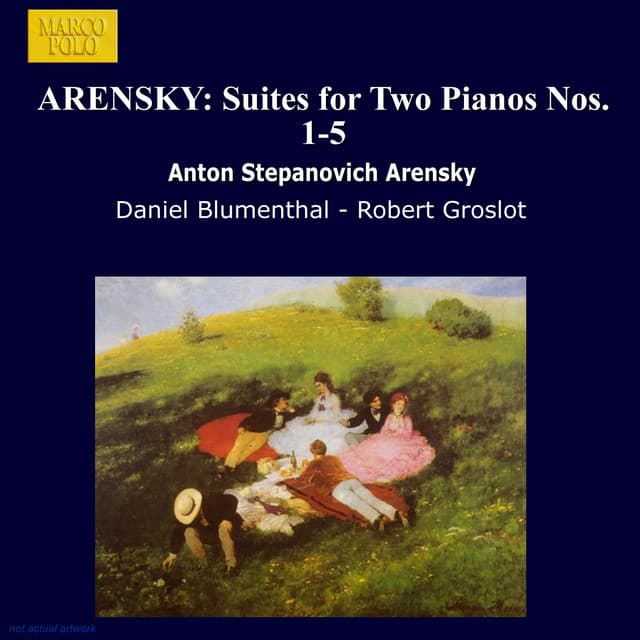 Arensky: Suites for 2 Pianos Nos. 1-5 - Anton Arensky