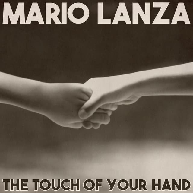 The Touch of Your Hand - Mario Lanza