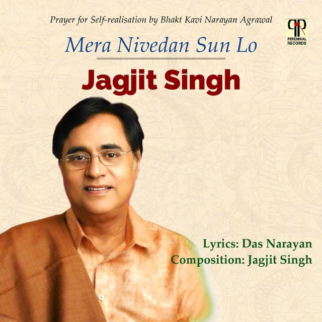 Mera Nivedan Sun Lo - Jagjit Singh