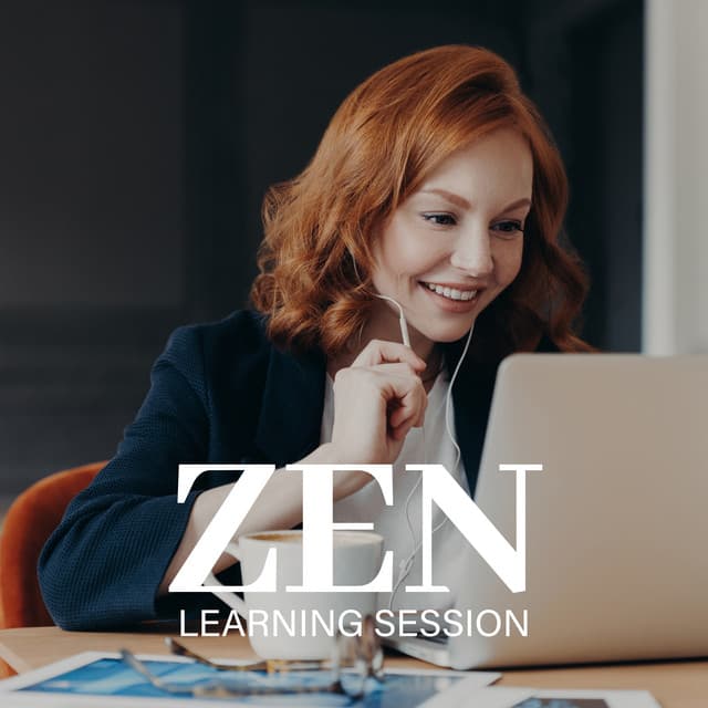 Zen Learning Session: Focus Music for Deep Concentration - Focus Skills Zone