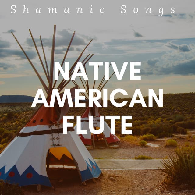 Native American Flute - Shamanic Songs for Indian Meditation - Native American Indian Meditation