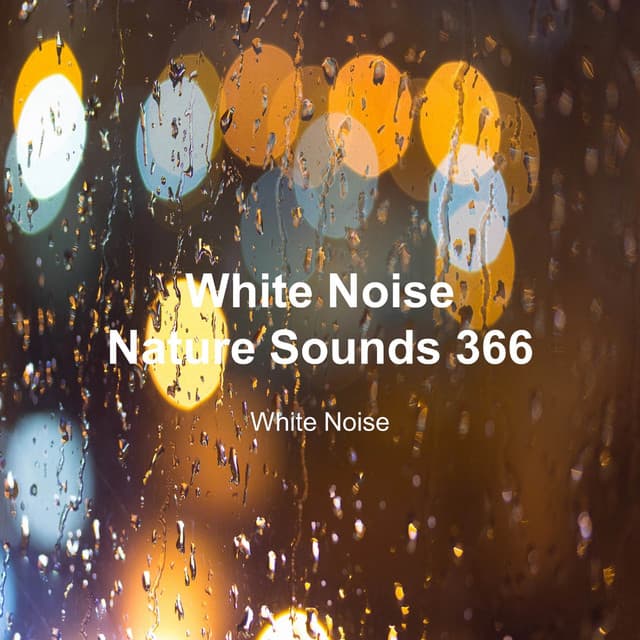 White Noise 366 - White Noise
