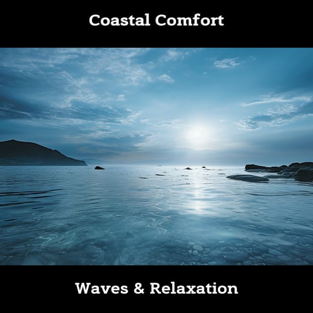 Coastal Comfort: Waves & Relaxation - ASMR Sea Waves