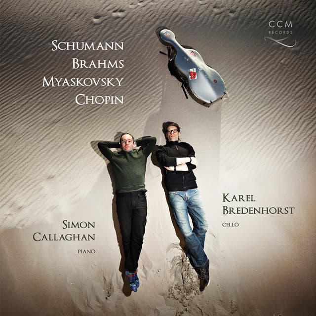 Brahms & Myaskovsky: Cello Sonatas / Schumann: Fantasiestücke / Chopin: Polonaise Brillante - Karel Bredenhorst