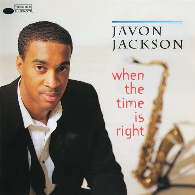 When The Time Is Right - Javon Jackson