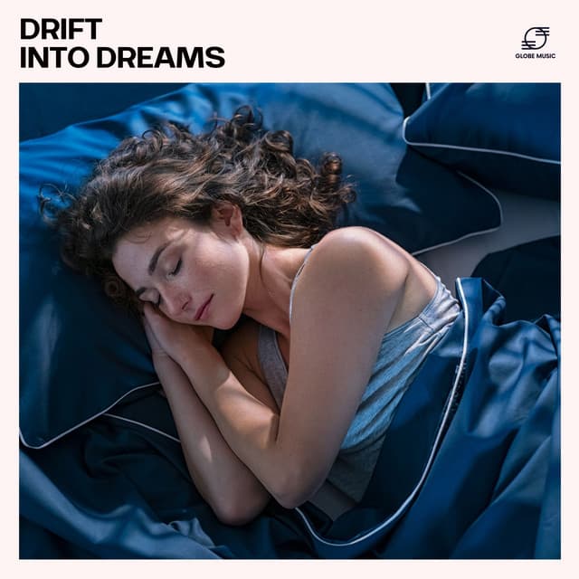 Drift into Dreams - Easy Sleep Music