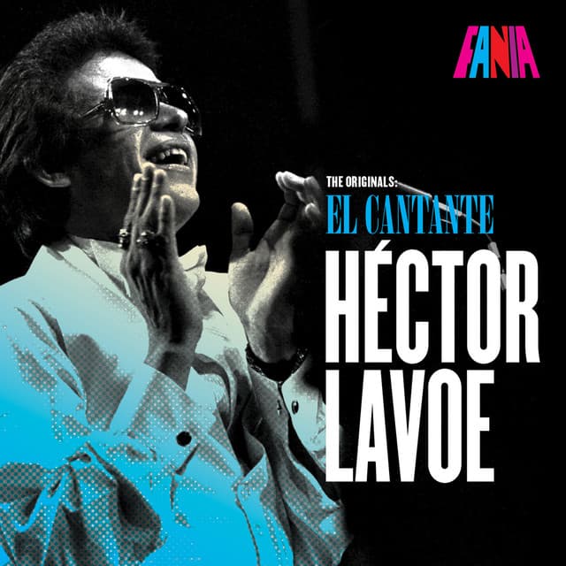 The Originals: El Cantante - Héctor Lavoe