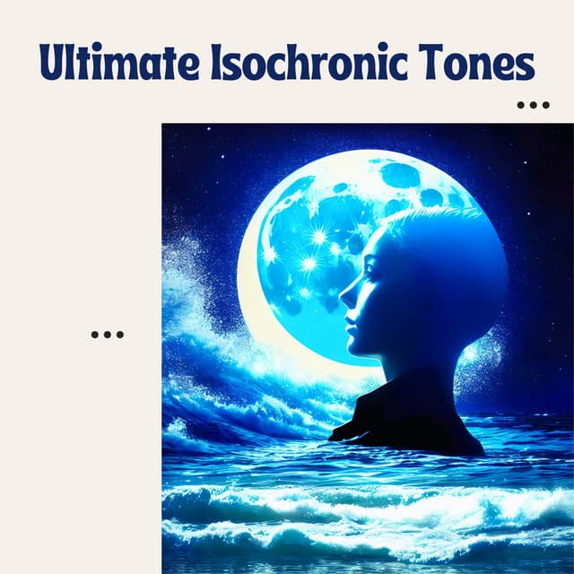 Ultimate Isochronic Tones: Meditative Relaxation & Focus for Mindfulness - REM Sleep Inducing