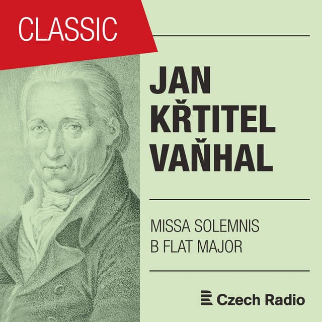 Jan Křtitel Vaňhal: Missa solemnis - Johann Baptist Vanhal