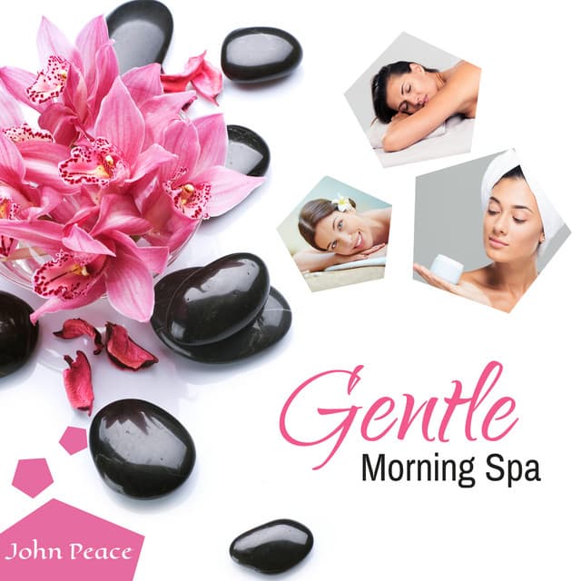 Gentle Morning Spa - John Peace