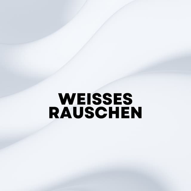 Weißes Rauschen - Weißes Rauschen App