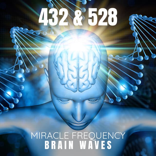 432 & 528 Miracle Frequency: Brain Waves – Repair Your DNA, Immune System, Detox Body & Mind - Solfi Frequency