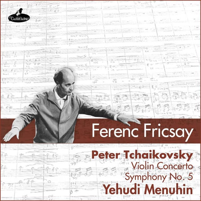 Tchaikovsky: Violin Concerto & Symphony No. 5 - Pyotr Ilyich Tchaikovsky