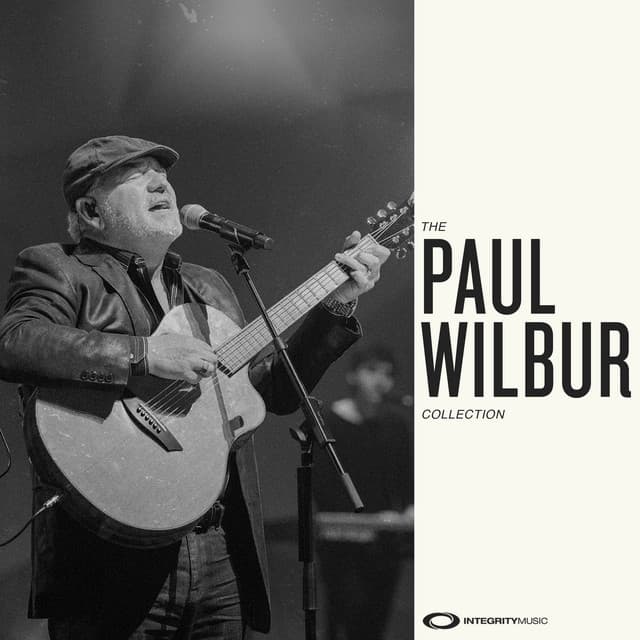 The Paul Wilbur Collection - Paul Wilbur