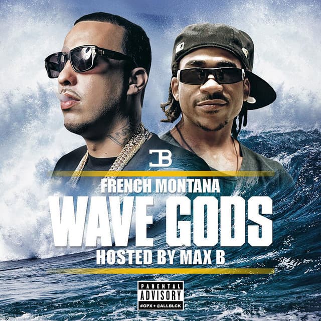 Wave Gods - French Montana