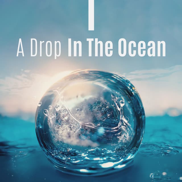 A Drop In The Ocean - Tropical Ocean Waves Oasis