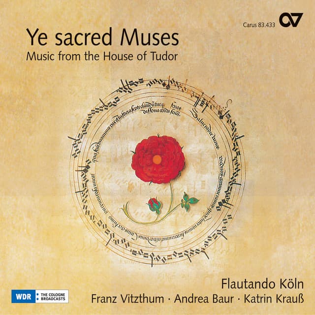Ye sacred Muses. Music from the House of Tudor - Franz Vitzthum