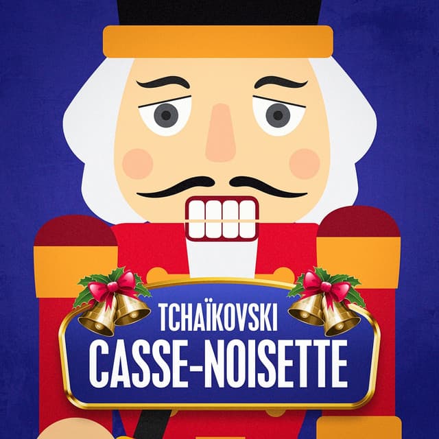 Tchaïkovski : Casse-noisette - Découvrez La Musique Classique