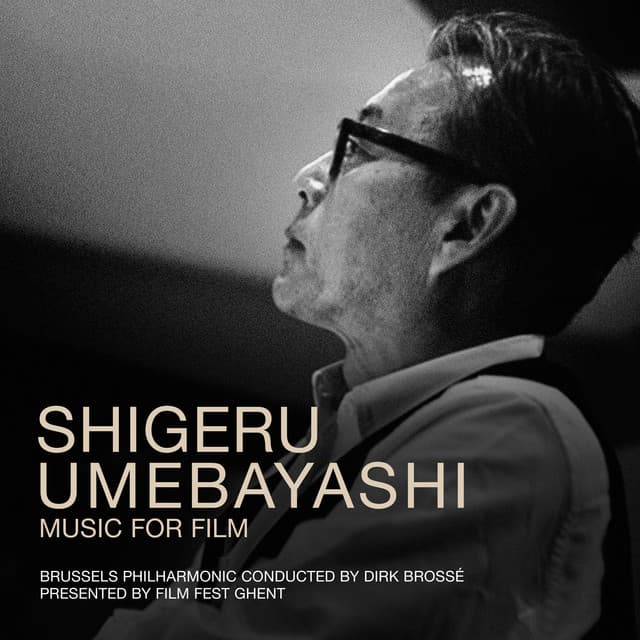 Shigeru Umebayashi - Music For Film - Brussells Philharmonic