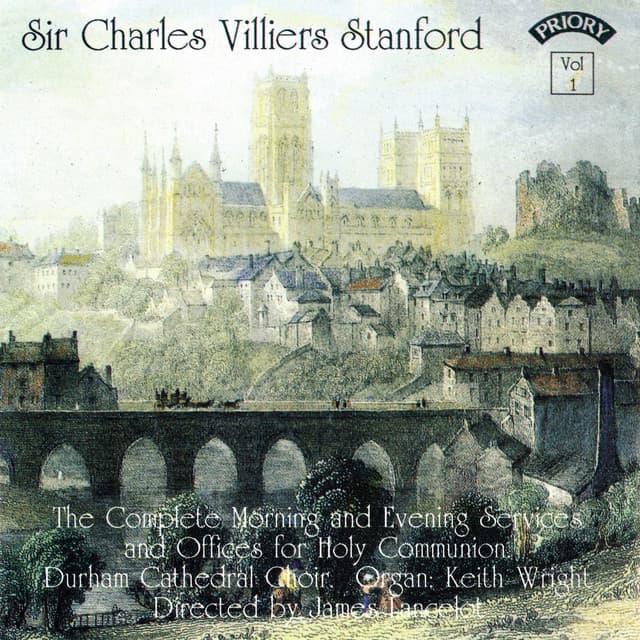 Stanford: The Complete Morning & Evening Services, Vol. 1 - Charles Villiers Stanford