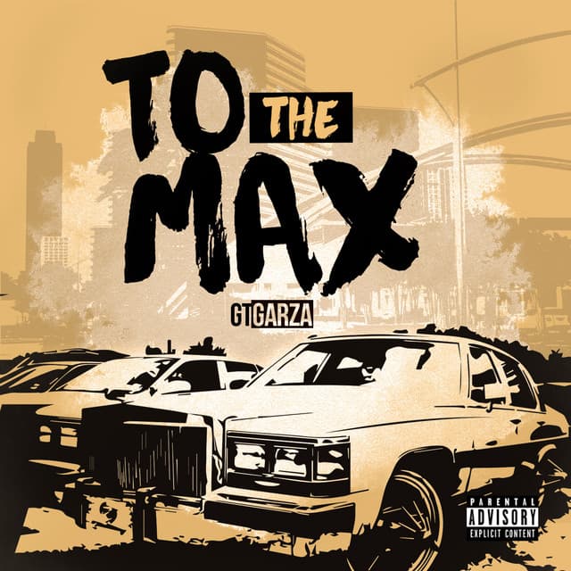 To the Max - GT Garza